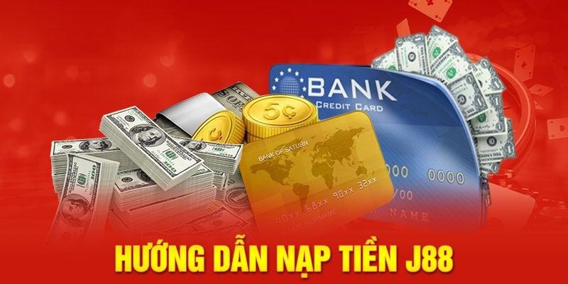 Những lưu ý cần ghi nhớ khi nạp tiền J88